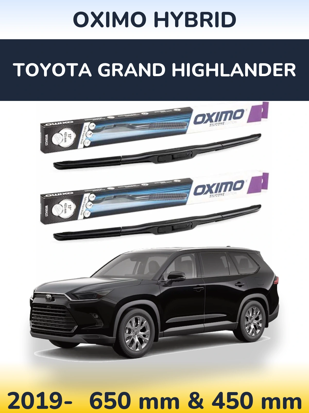 Комплект передніх щіток Oximo Hybrid 650 & 450 мм для Toyota Grand Highlander 2019-2026