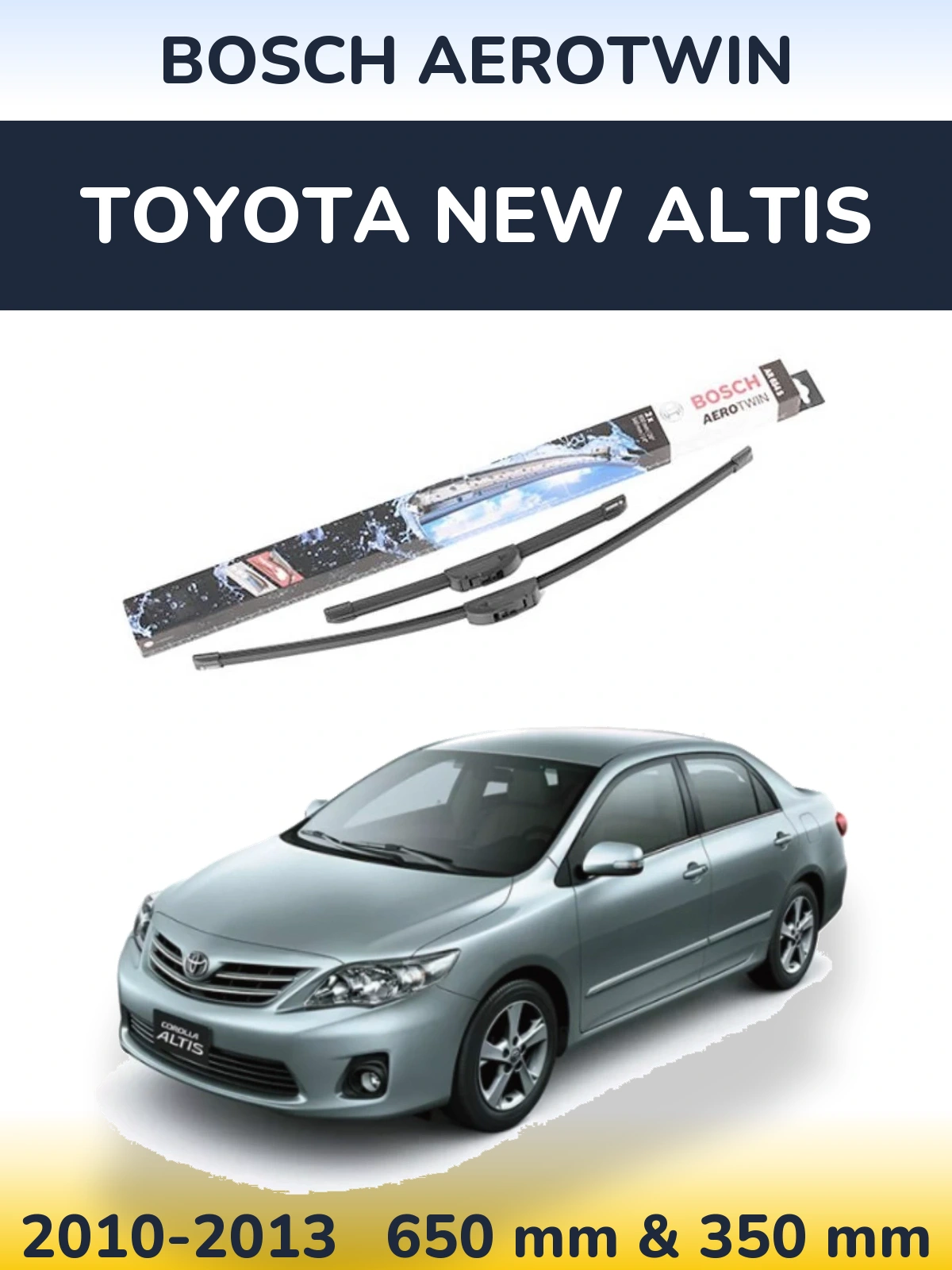 Komplet przednich wycieraczek BOSCH AeroTwin 650 & 350 mm do Toyota New Altis 2010-2013