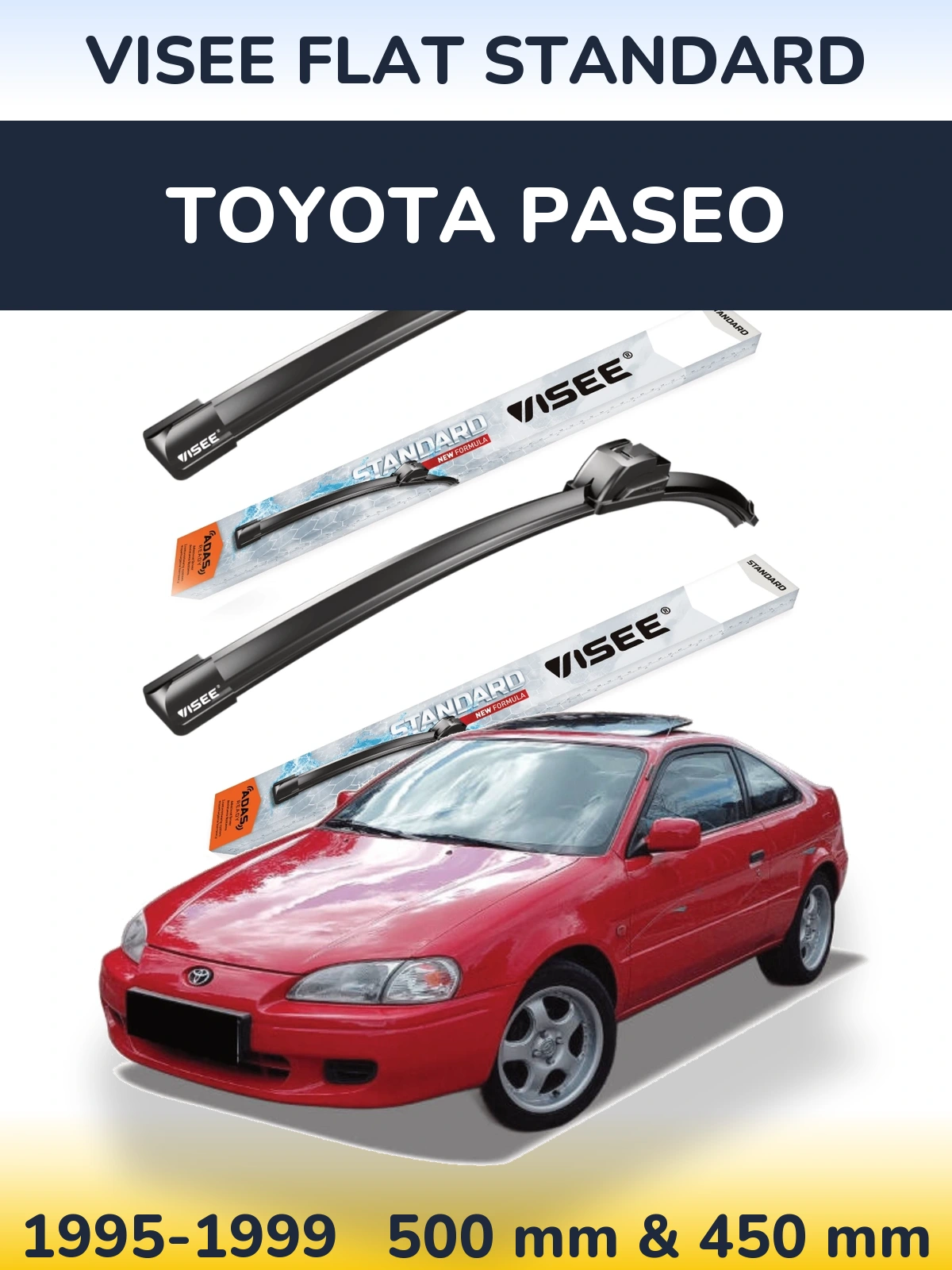 Komplet przednich wycieraczek VISEE FLAT STANDARD 500 & 450 mm do Toyota Paseo 1995-1999