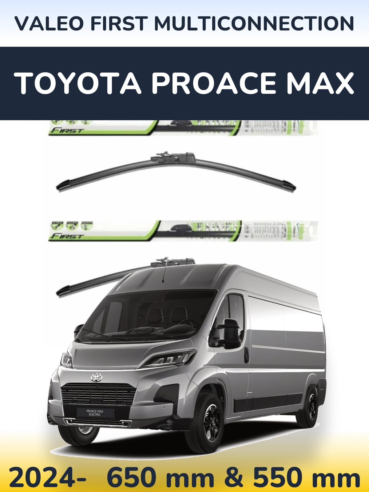 Komplet przednich wycieraczek Valeo First MultiConnection 650 & 550 mm do Toyota ProAce Max 2024-2026
