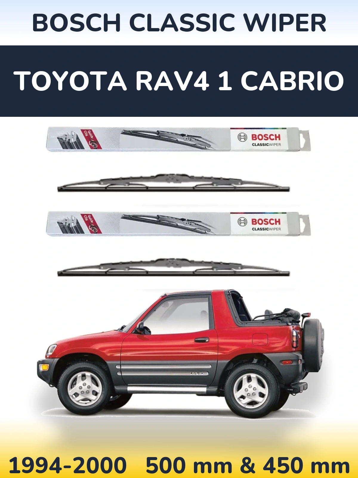 Komplet przednich wycieraczek BOSCH Classic Wiper 500 & 450 mm do Toyota RAV4 1 Cabrio 1994-2000