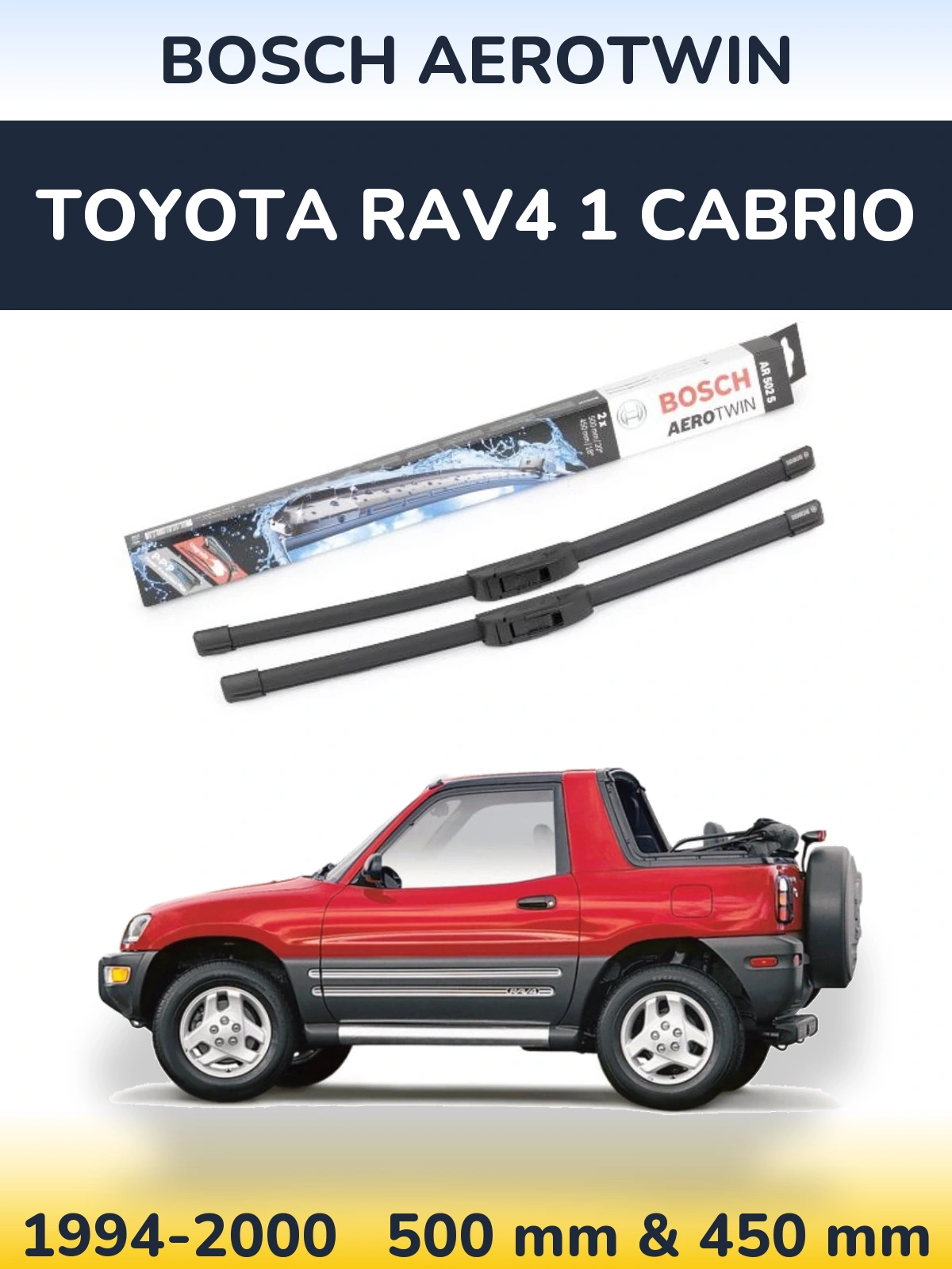 Комплект передних дворников BOSCH AeroTwin 500 & 450 мм для Toyota RAV4 1 Cabrio 1994-2000