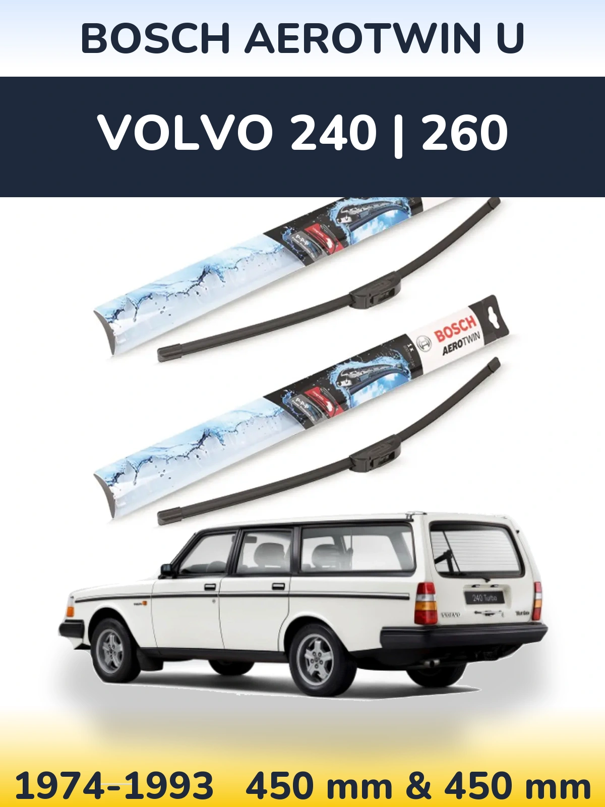Komplet przednich wycieraczek BOSCH AeroTwin U 450 & 450 mm do Volvo 240 | 260 1974-1993
