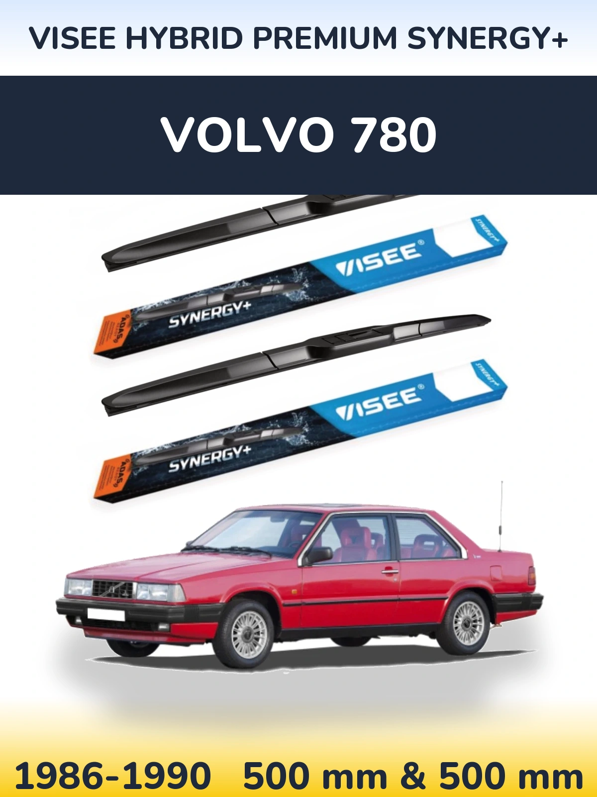 Комплект передних дворников VISEE HYBRID PREMIUM SYNERGY+ 500 & 500 мм для Volvo 780 1986-1990