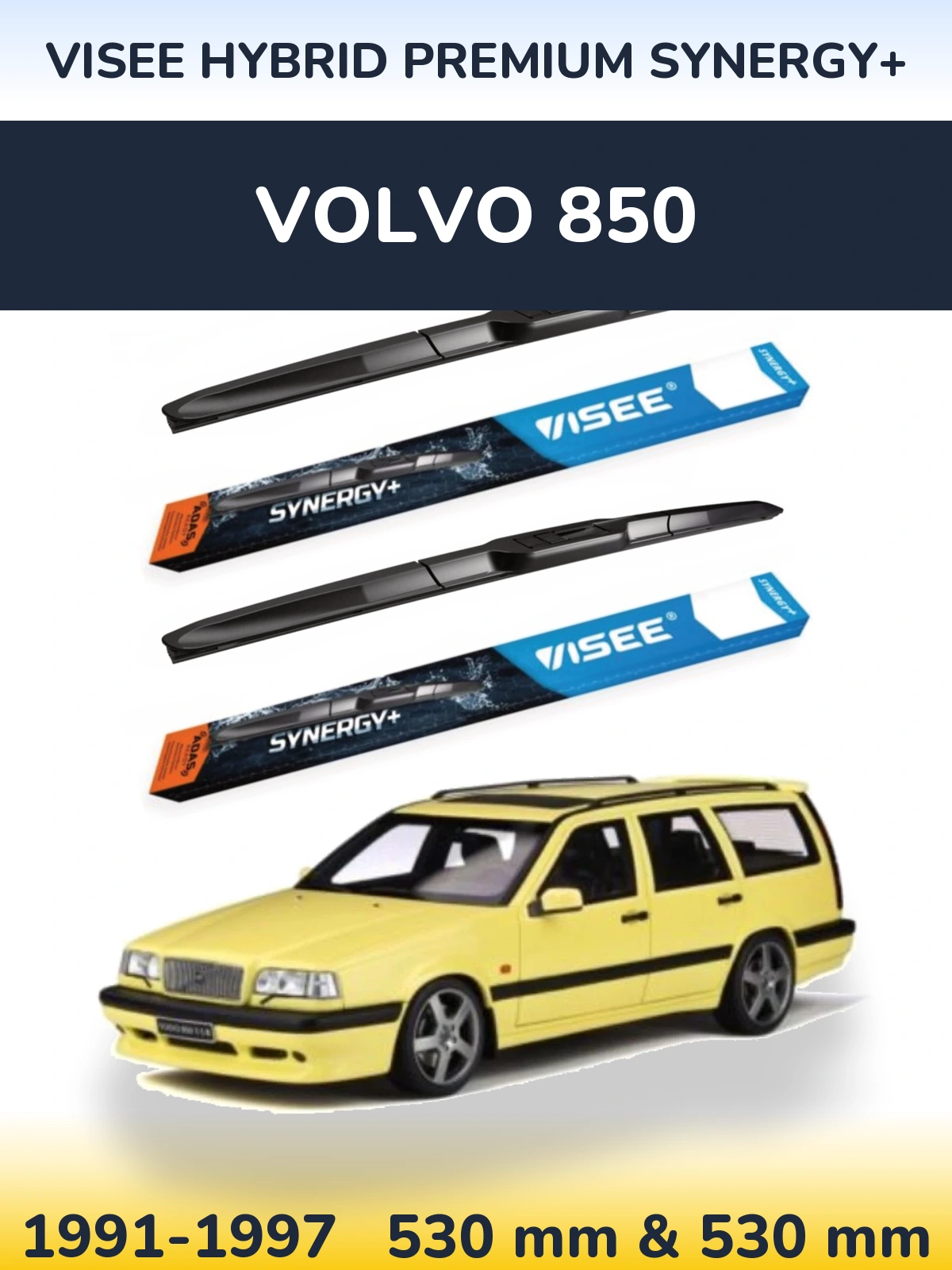 Komplet przednich wycieraczek VISEE HYBRID PREMIUM SYNERGY+ 530 & 530 mm do Volvo 850 1991-1997
