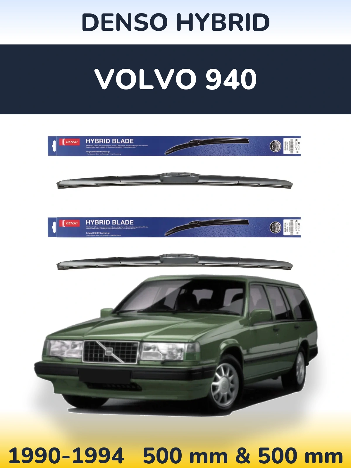 Front wiper blade set Denso Hybrid 500 & 500 mm for Volvo 940 1990-1994