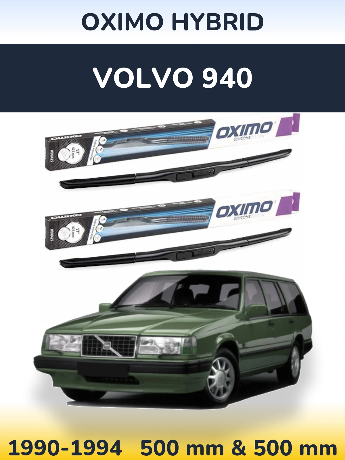 Komplet przednich wycieraczek Oximo Hybrid 500 & 500 mm do Volvo 940 1990-1994