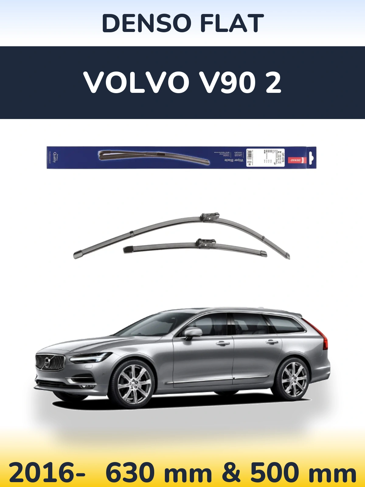 Front wiper blade set Denso Flat 630 & 500 mm for Volvo V90 2 2016-2026