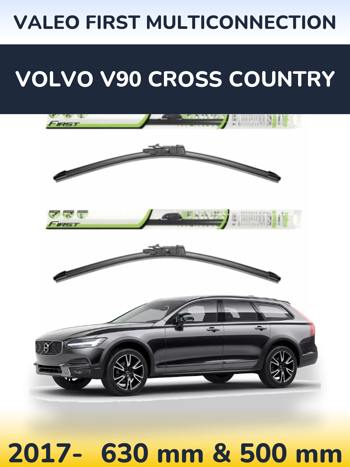 Front wiper blade set Valeo First MultiConnection 600 & 500 mm for Volvo V90 Cross Country 2017-2026