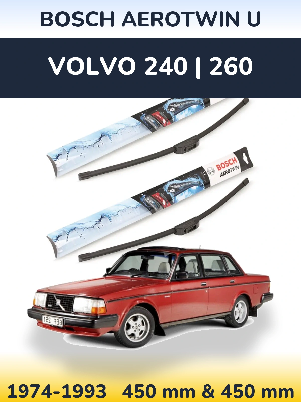 Комплект передних дворников BOSCH AeroTwin U 450 & 450 мм для Volvo 240 | 260 1974-1993