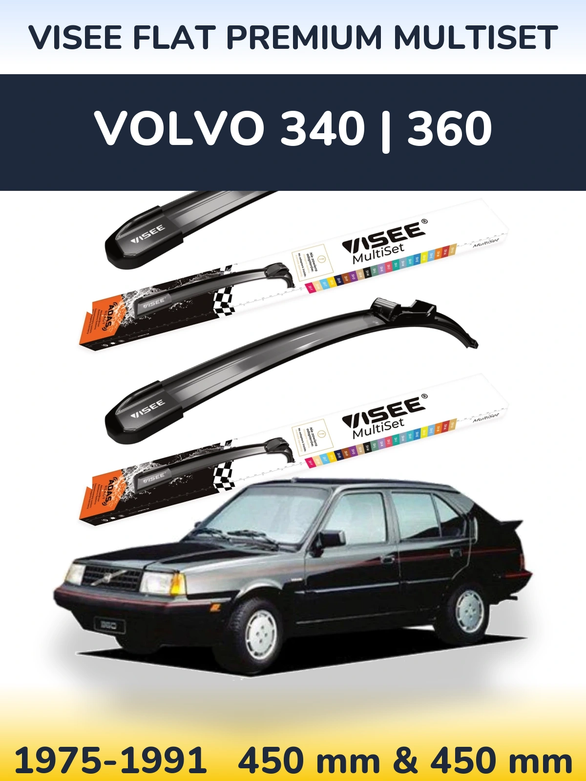 Komplet przednich wycieraczek VISEE FLAT PREMIUM MultiSet 450 & 450 mm do Volvo 340 | 360 1975-1991