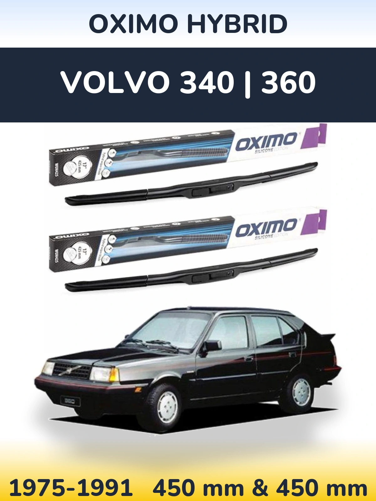 Комплект передних дворников Oximo Hybrid 450 & 450 мм для Volvo 340 | 360 1975-1991