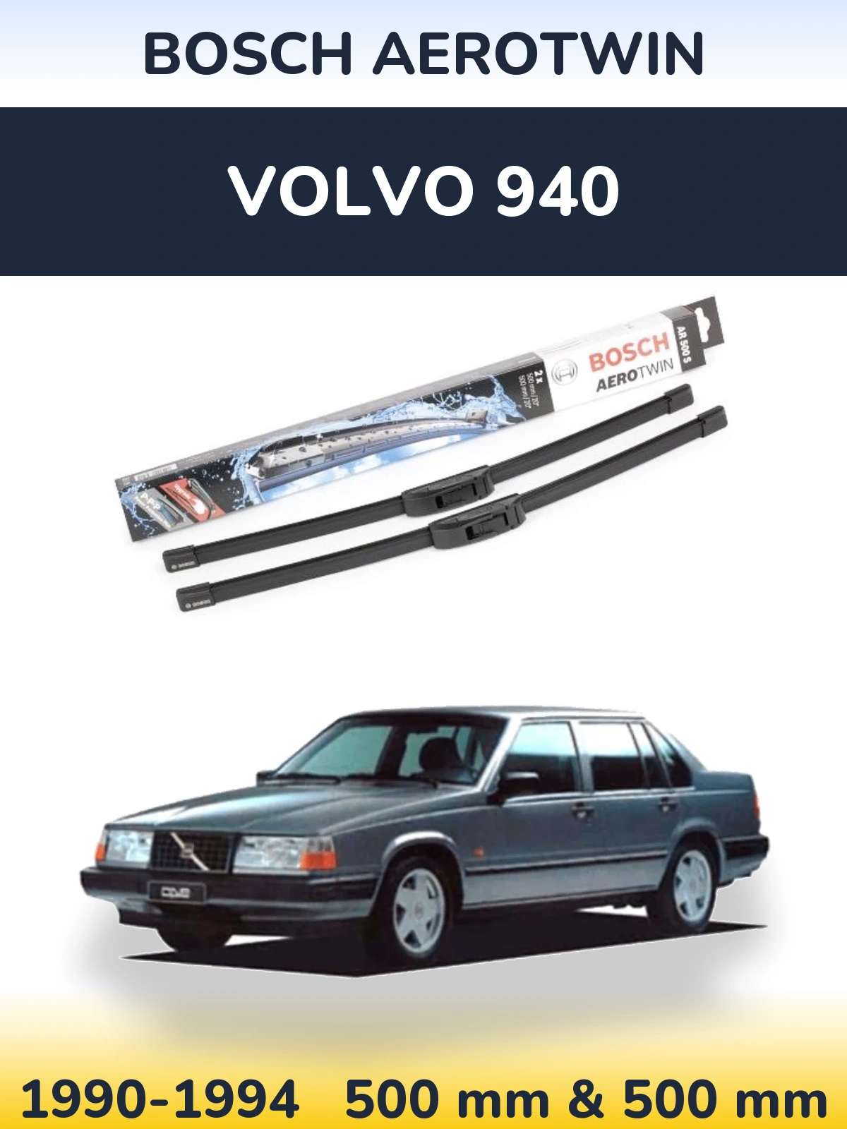 Komplet przednich wycieraczek BOSCH AeroTwin 500 & 500 mm do Volvo 940 1990-1994