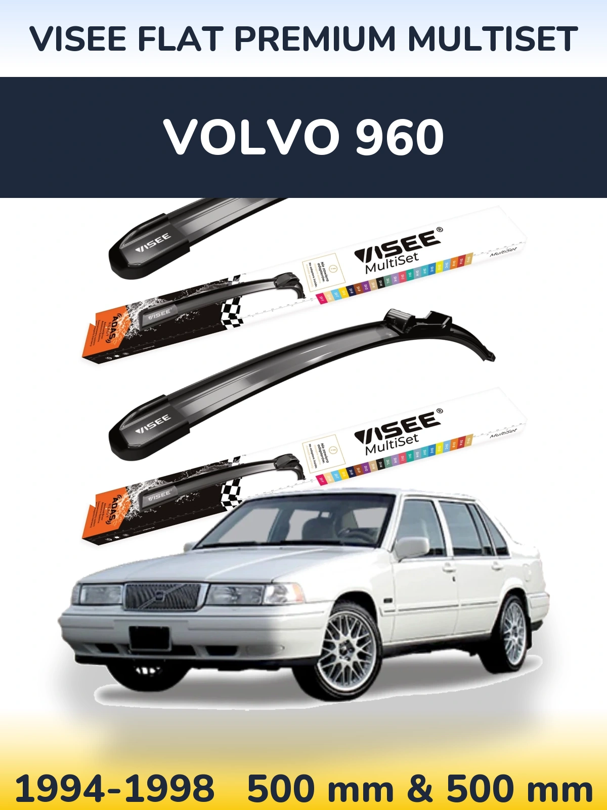 Комплект передних дворников VISEE FLAT PREMIUM MultiSet 500 & 500 мм для Volvo 960 1994-1998