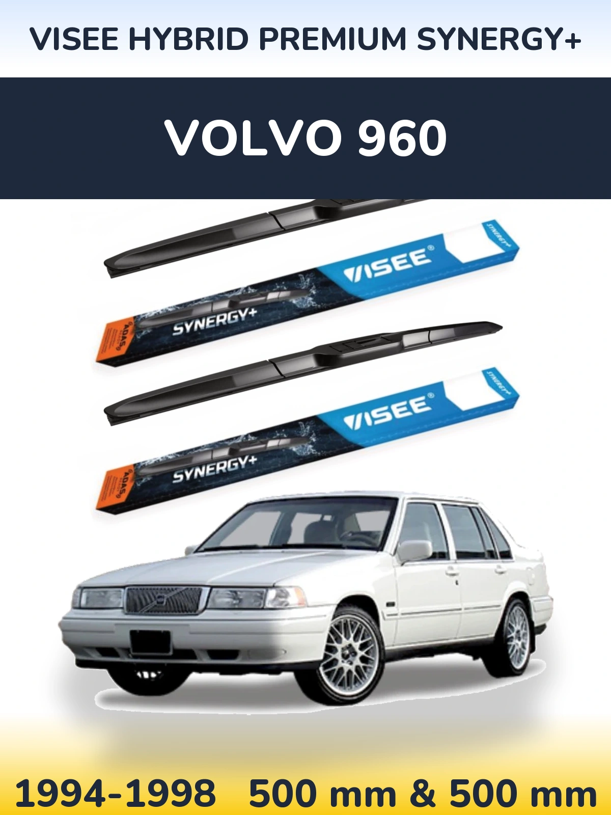 Комплект передних дворников VISEE HYBRID PREMIUM SYNERGY+ 500 & 500 мм для Volvo 960 1994-1998