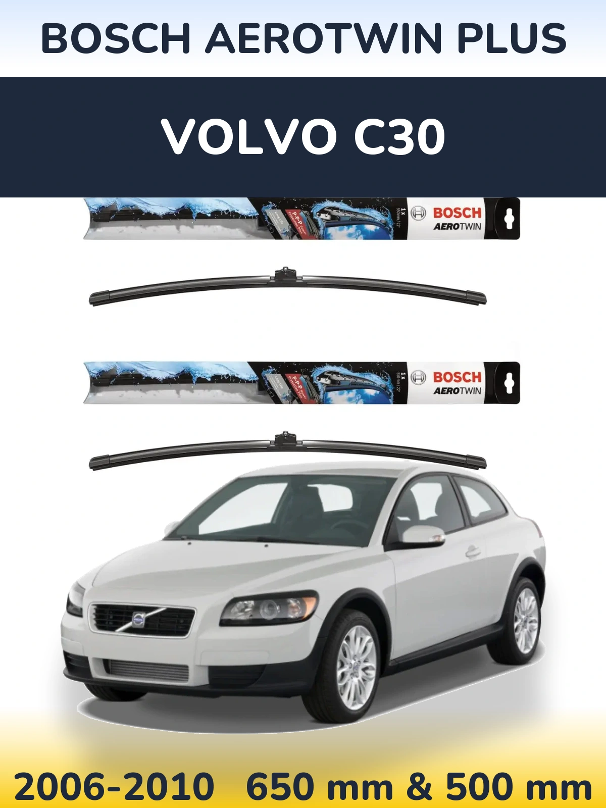 Komplet przednich wycieraczek BOSCH AeroTwin Plus 650 & 500 mm do Volvo C30 2006-2010