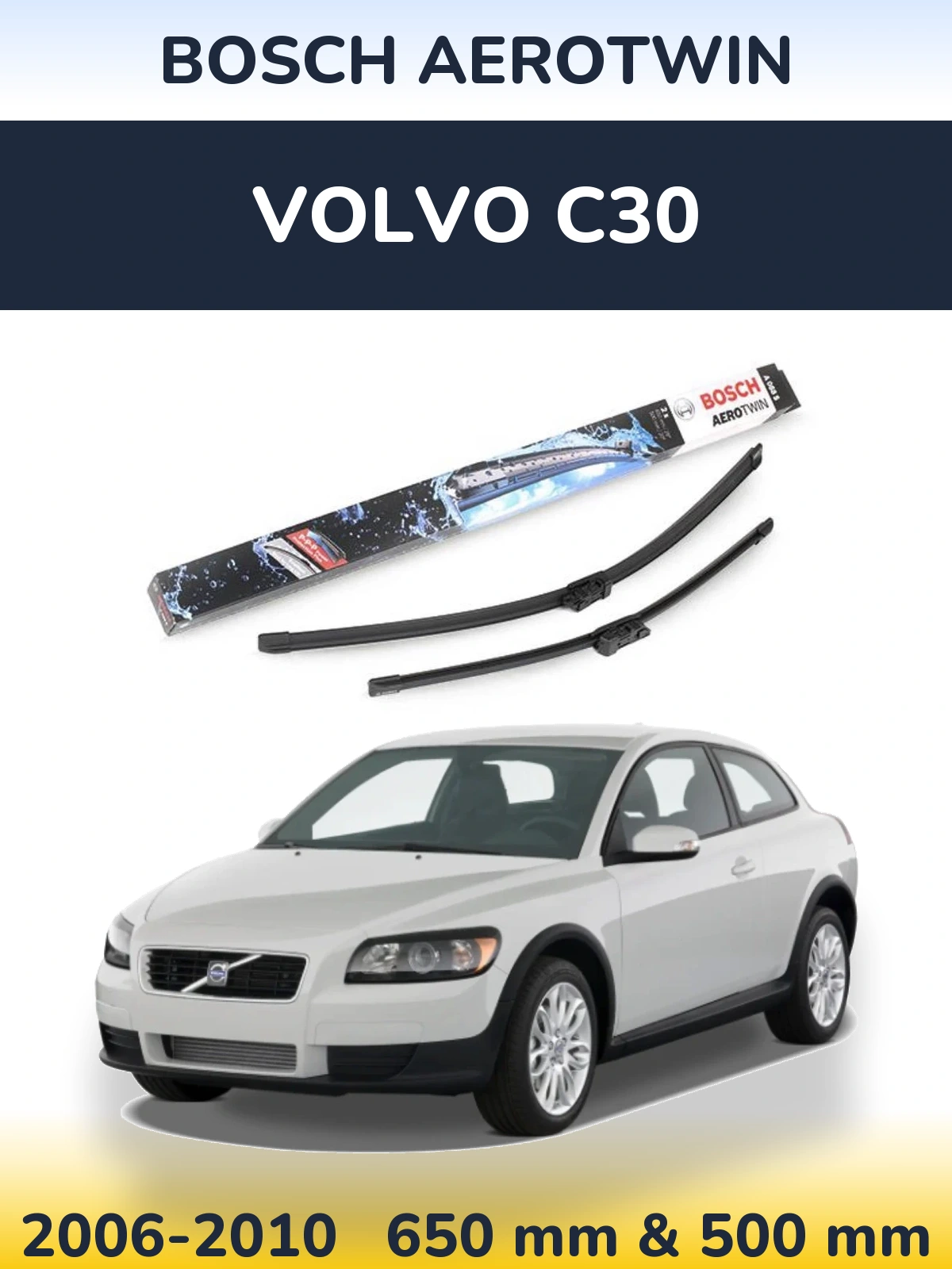 Komplet przednich wycieraczek BOSCH AeroTwin 650 & 500 mm do Volvo C30 2006-2010
