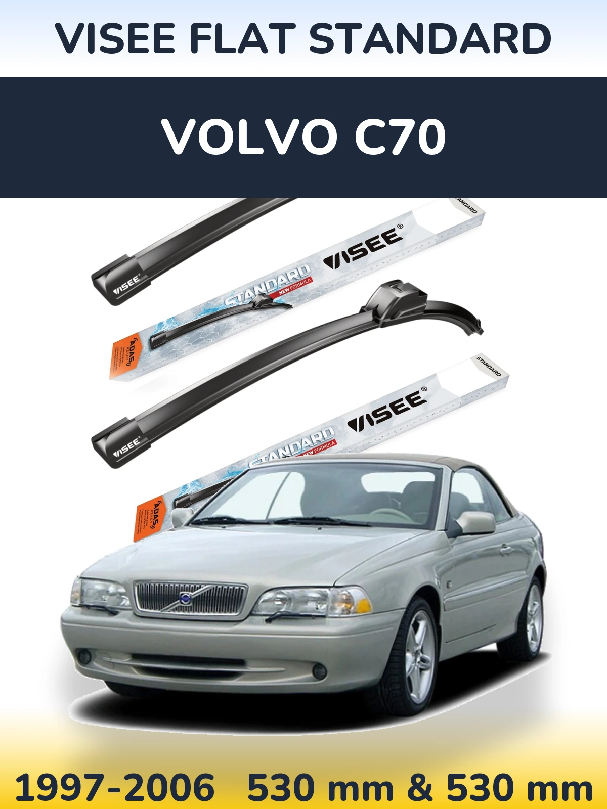 Komplet przednich wycieraczek VISEE FLAT STANDARD 530 & 530 mm do Volvo C70 1997-2006