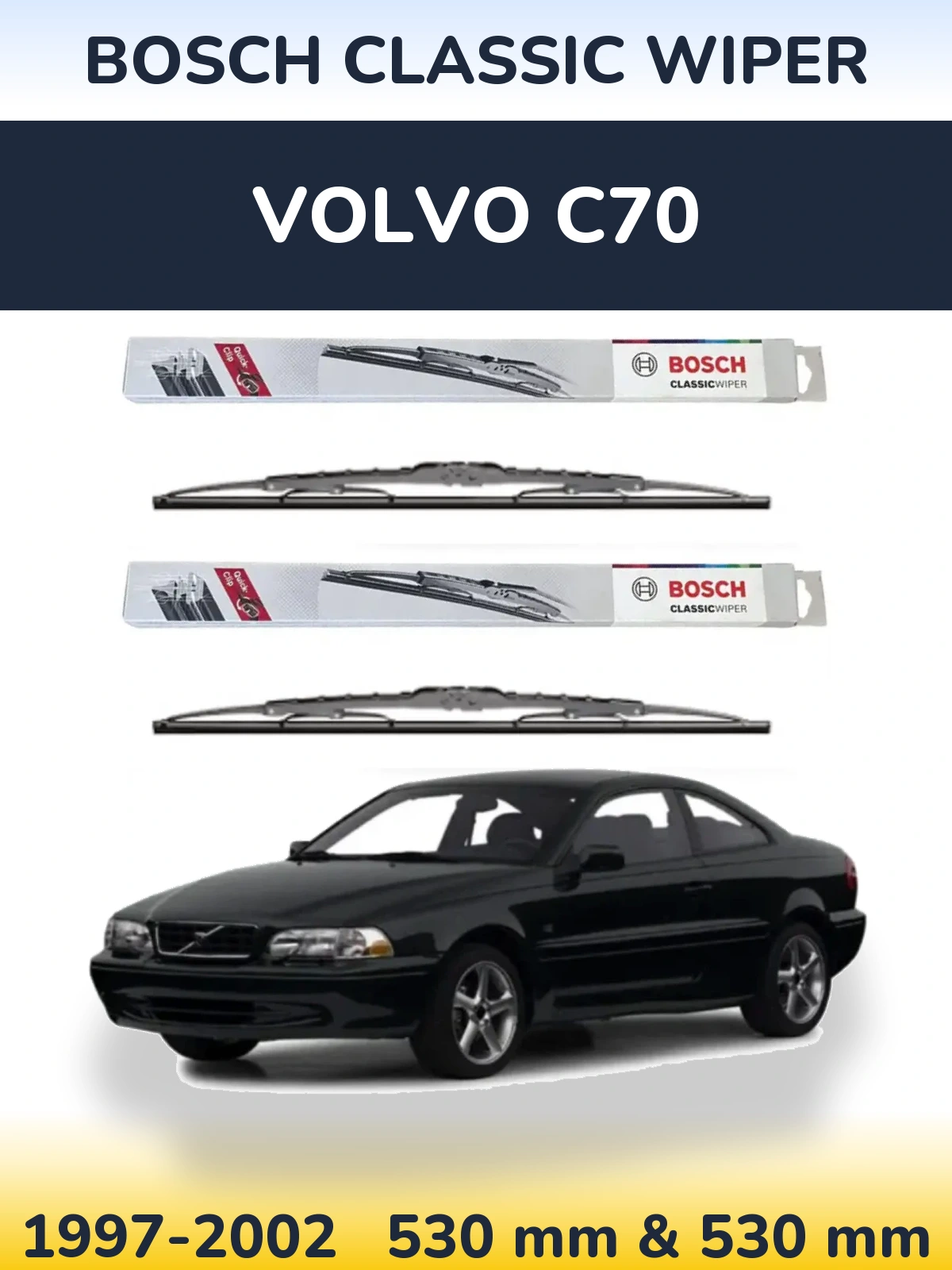 Komplet przednich wycieraczek BOSCH Classic Wiper 530 & 530 mm do Volvo C70 1997-2002