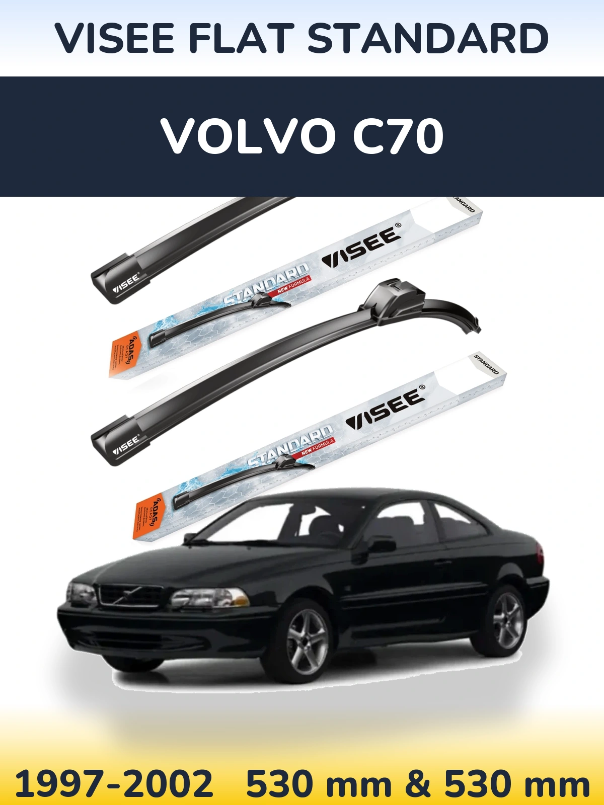 Komplet przednich wycieraczek VISEE FLAT STANDARD 530 & 530 mm do Volvo C70 1997-2002