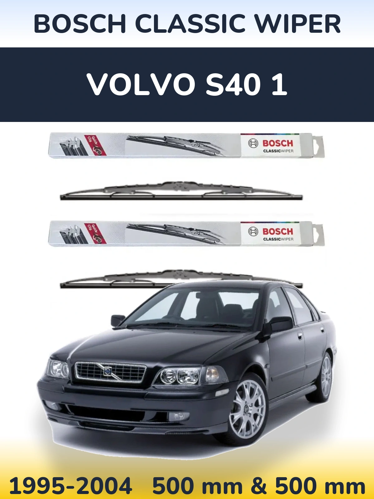Front wiper blade set BOSCH Classic Wiper 500 & 500 mm for Volvo S40 1 1995-2004