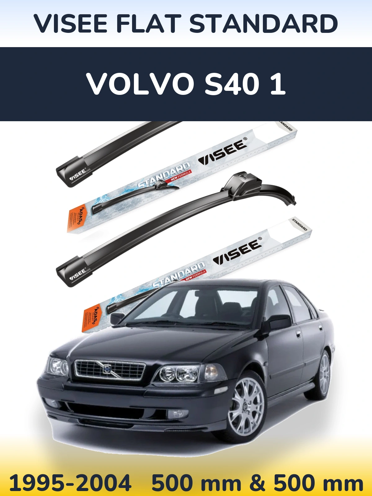 Front wiper blade set VISEE FLAT STANDARD 500 & 500 mm for Volvo S40 1 1995-2004