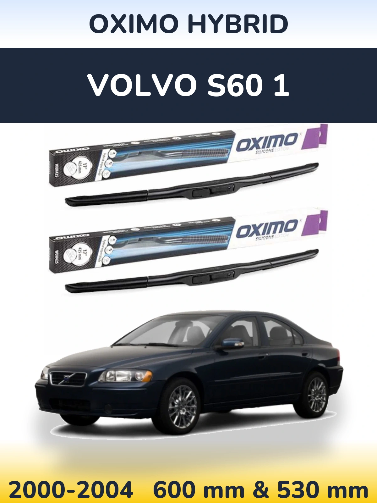 Komplet przednich wycieraczek Oximo Hybrid 600 & 530 mm do Volvo S60 1 2000-2004