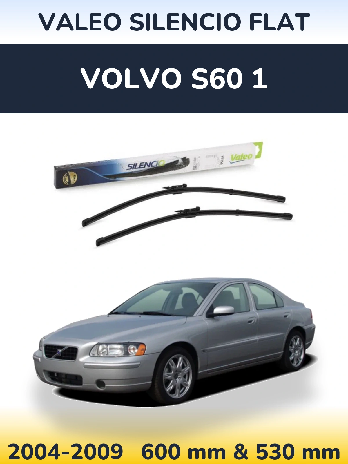 Komplet przednich wycieraczek Valeo Silencio Flat 600 & 550 mm do Volvo S60 1 2004-2009