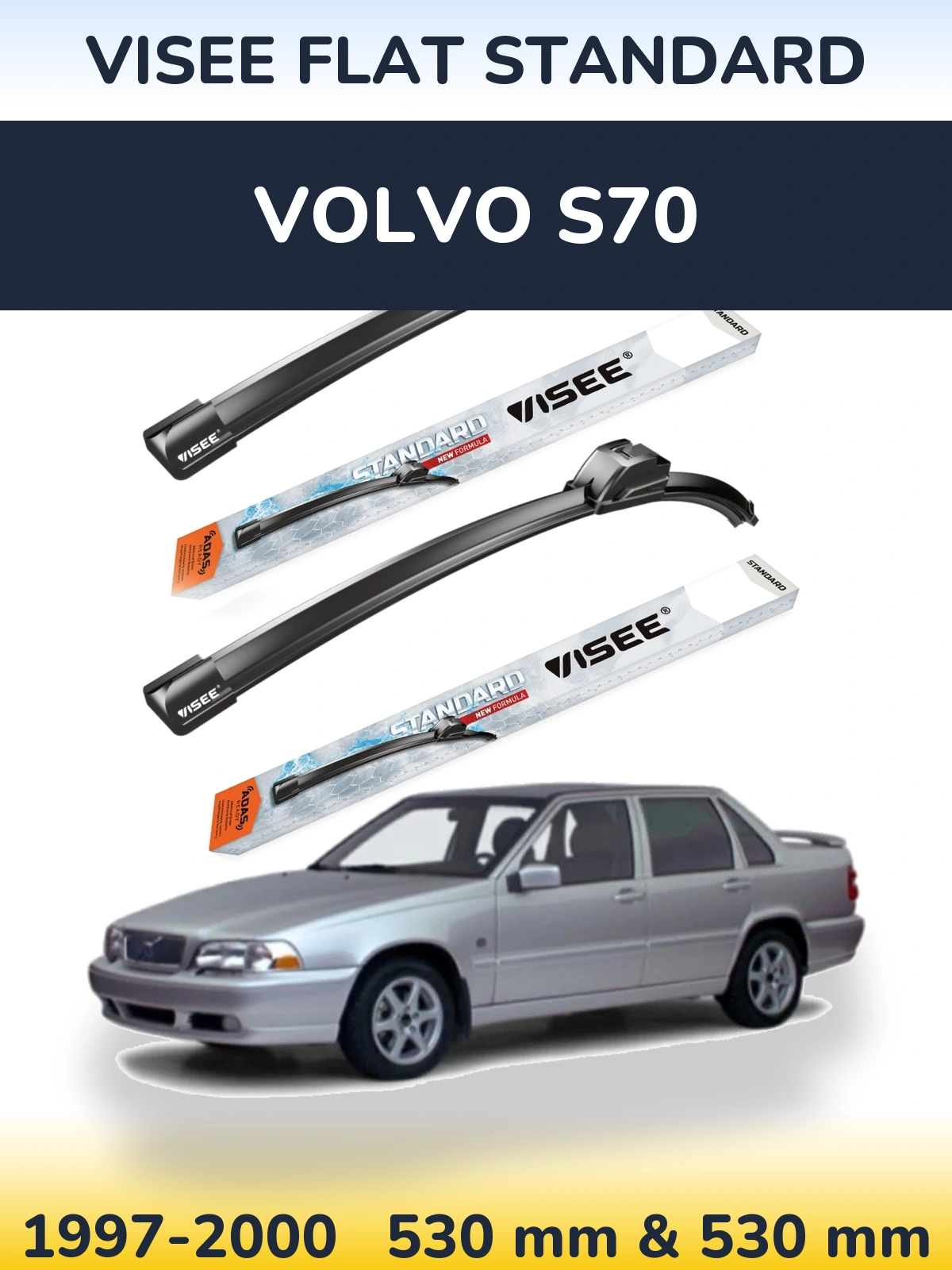 Komplet przednich wycieraczek VISEE FLAT STANDARD 530 & 530 mm do Volvo S70 1997-2000
