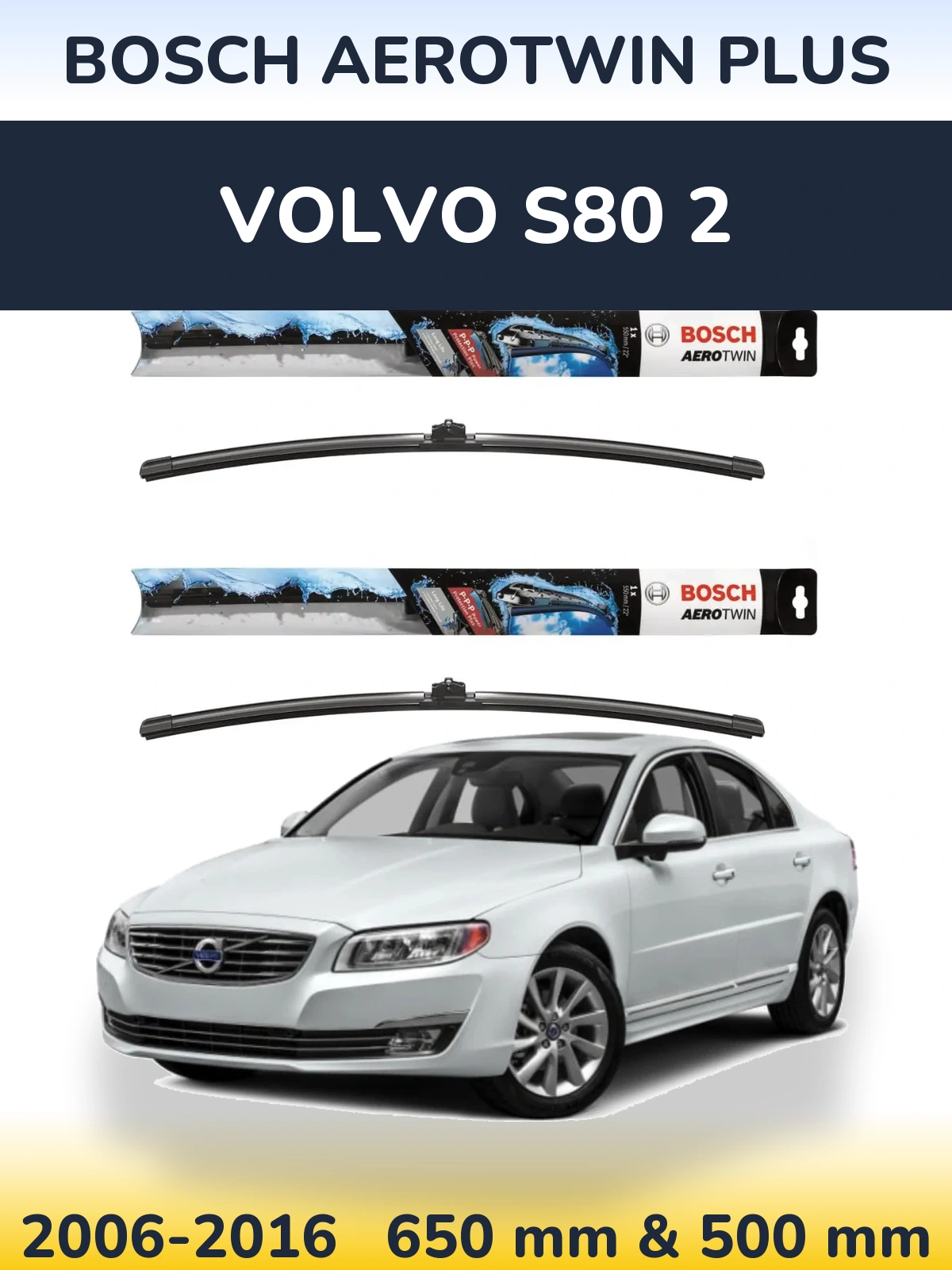 Komplet przednich wycieraczek BOSCH AeroTwin Plus 650 & 500 mm do Volvo S80 2 2006-2016