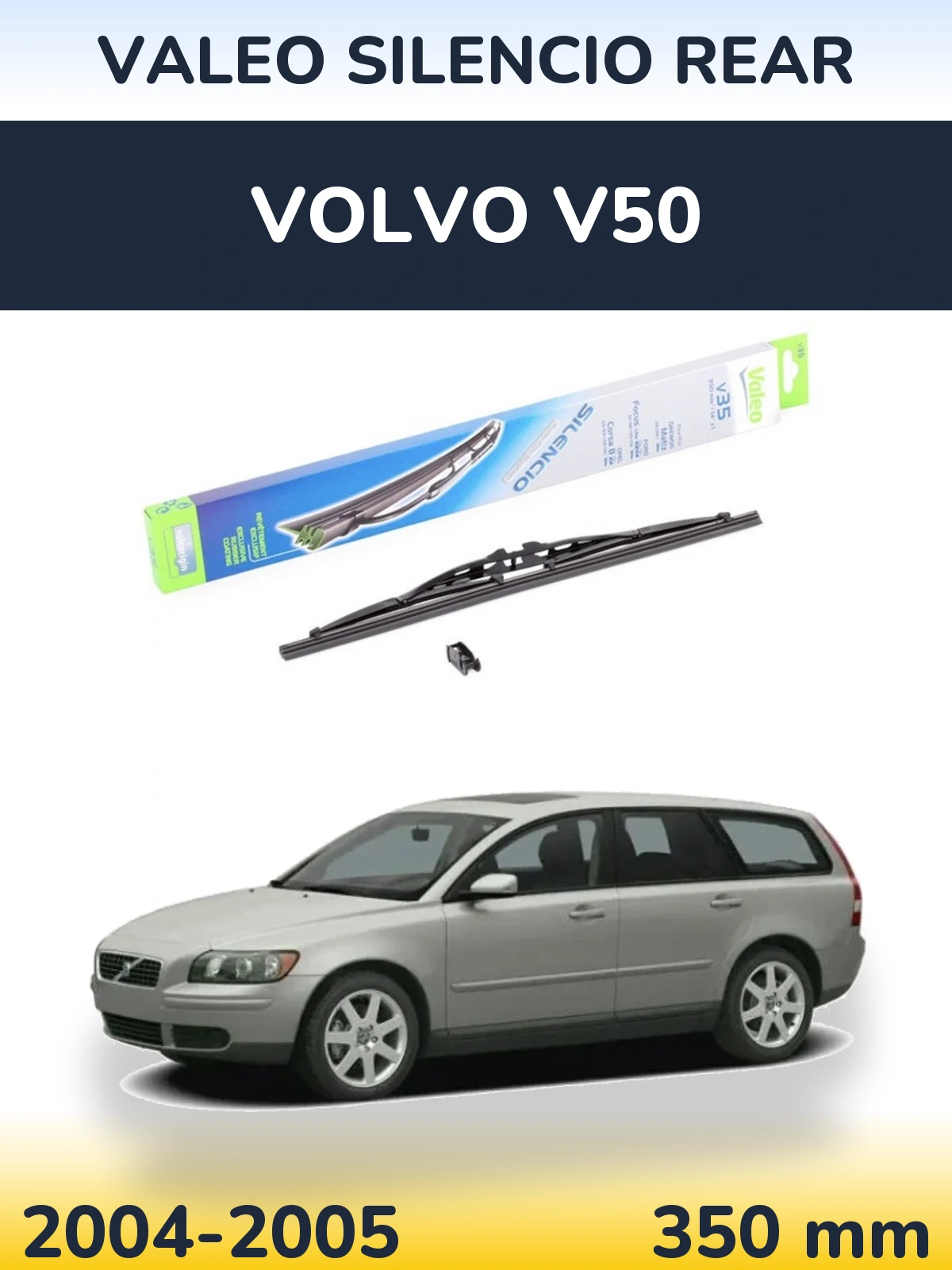 Tylna wycieraczka Valeo Silencio Rear 350 mm do Volvo V50 2004-2005