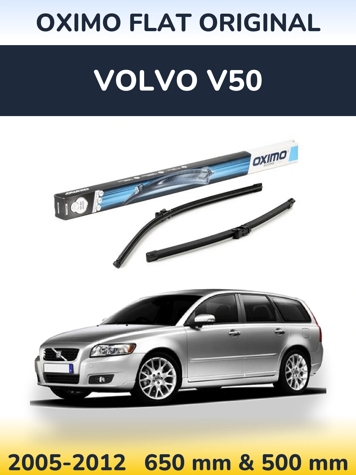 Komplet przednich wycieraczek Oximo Flat Original 650 & 500 mm do Volvo V50 2005-2012