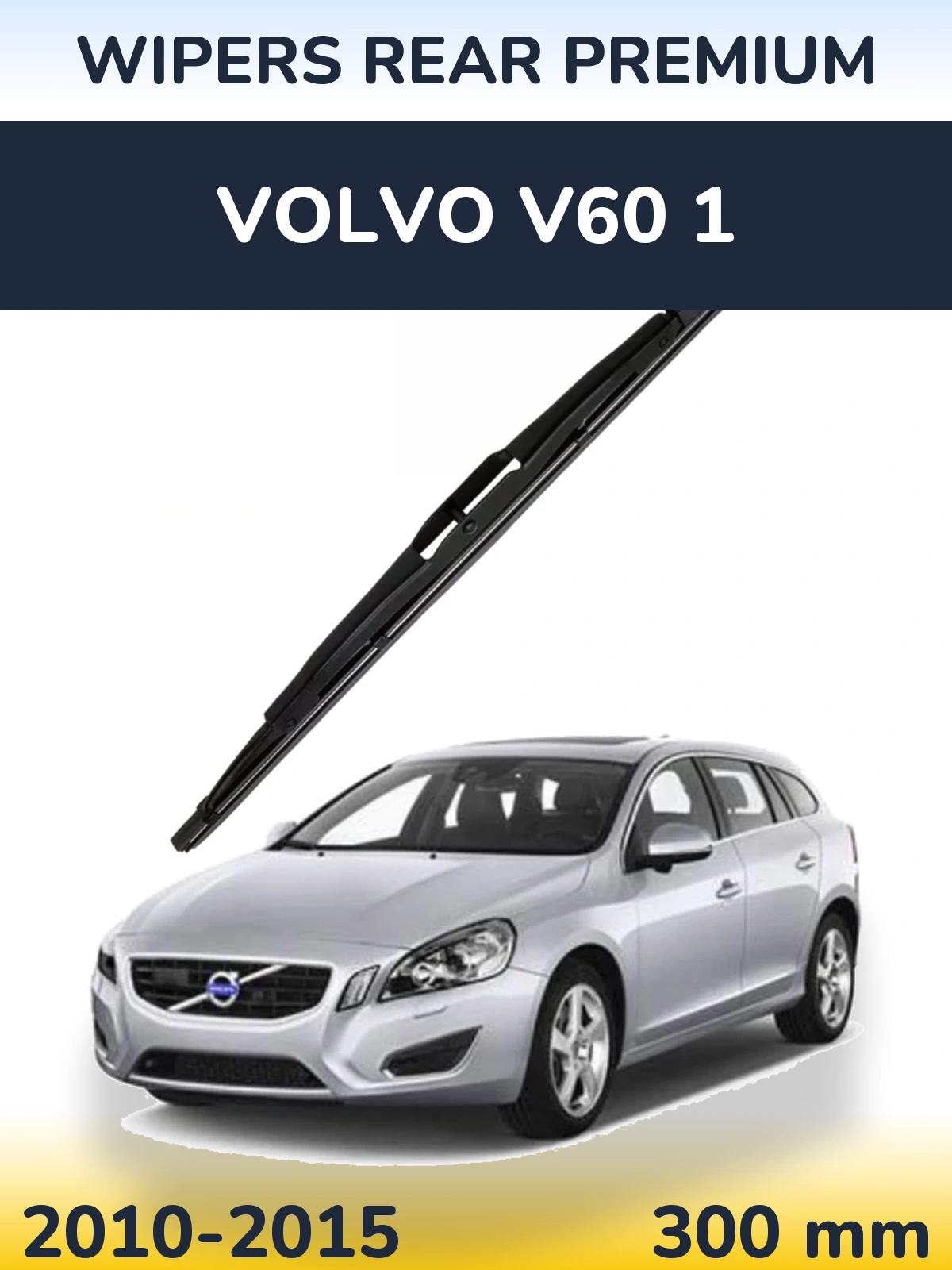 Tylna wycieraczka WIPERS REAR PREMIUM 300 mm do Volvo V60 1 2010-2015