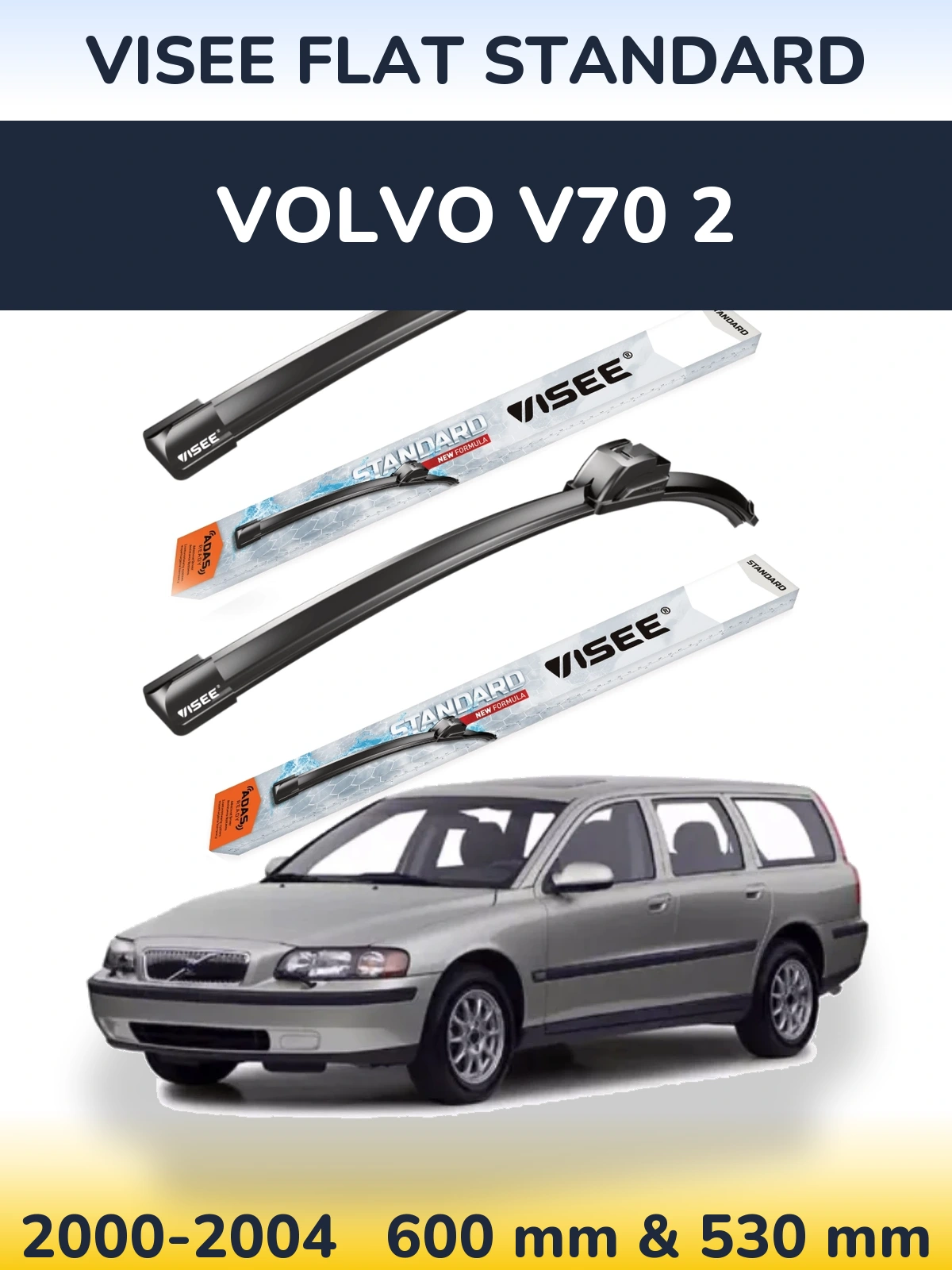 Front wiper blade set VISEE FLAT STANDARD 600 & 530 mm for Volvo V70 2 2000-2004