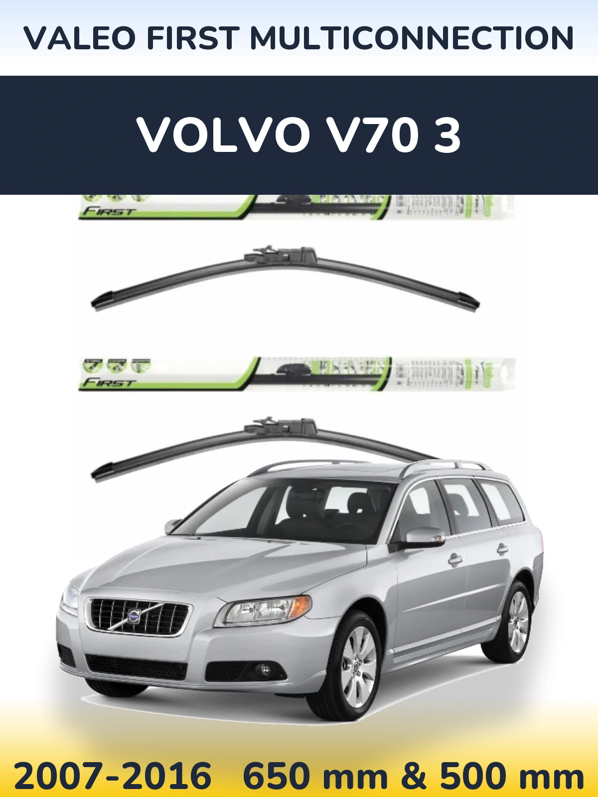 Komplet przednich wycieraczek Valeo First MultiConnection 650 & 500 mm do Volvo V70 3 2007-2016