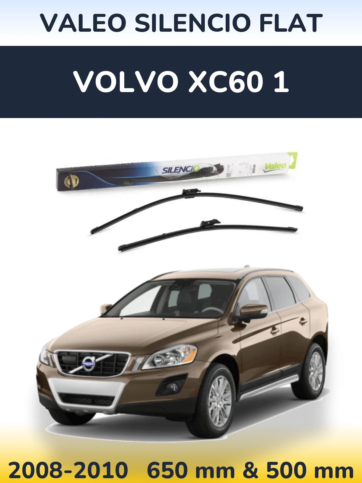 Komplet przednich wycieraczek Valeo Silencio Flat 650 & 500 mm do Volvo XC60 1 2008-2010