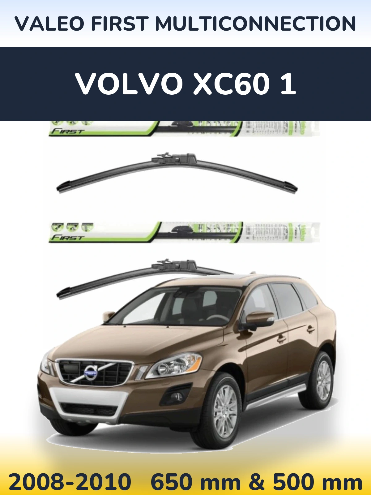 Komplet przednich wycieraczek Valeo First MultiConnection 650 & 500 mm do Volvo XC60 1 2008-2010
