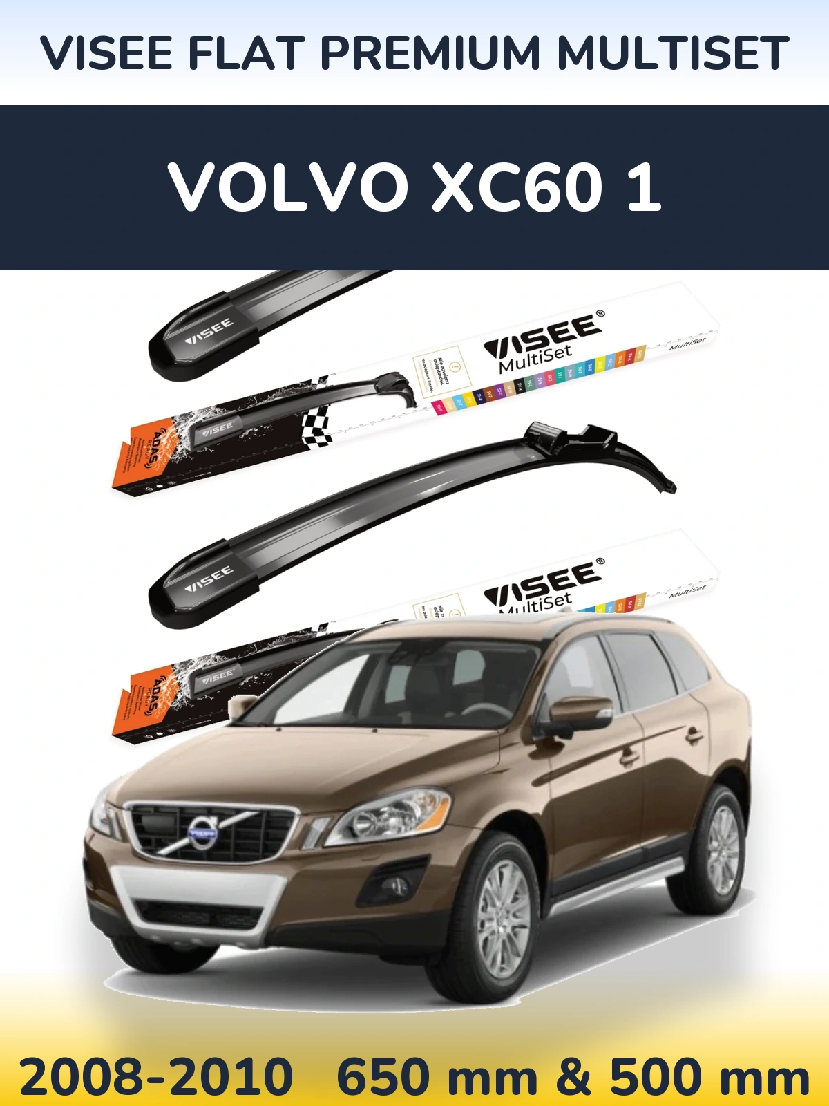 Komplet przednich wycieraczek VISEE FLAT PREMIUM MultiSet 650 & 500 mm do Volvo XC60 1 2008-2010