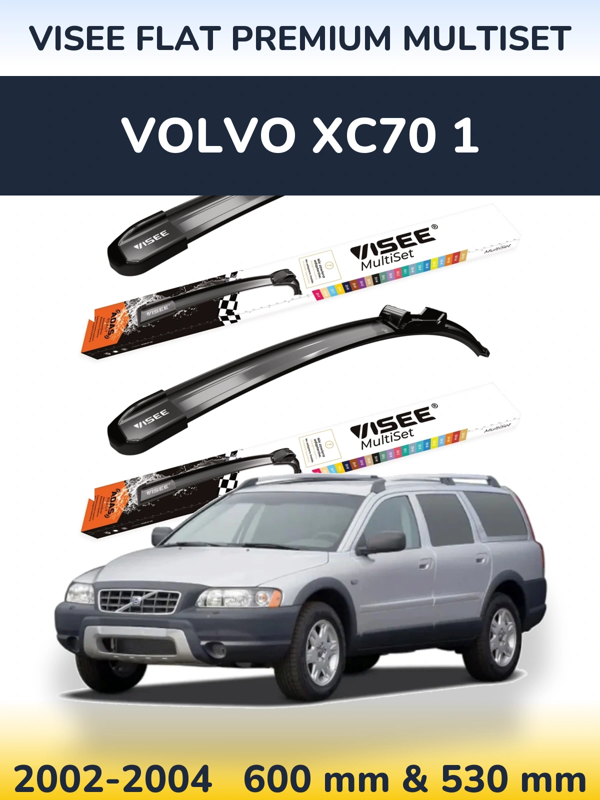 Komplet przednich wycieraczek VISEE FLAT PREMIUM MultiSet 600 & 530 mm do Volvo XC70 1 2002-2004