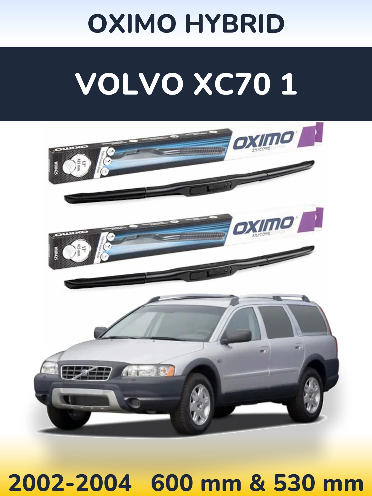 Комплект передних дворников Oximo Hybrid 600 & 530 мм для Volvo XC70 1 2002-2004