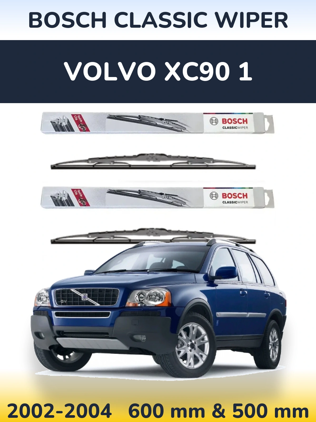 Front wiper blade set BOSCH Classic Wiper 600 & 500 mm for Volvo XC90 1 2002-2004