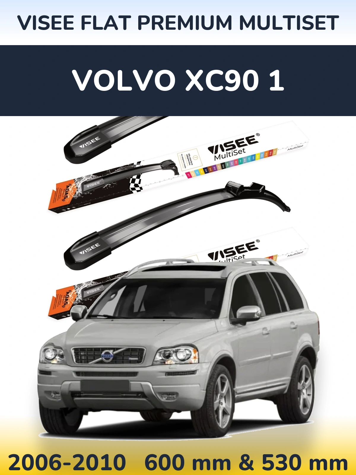 Komplet przednich wycieraczek VISEE FLAT PREMIUM MultiSet 600 & 530 mm do Volvo XC90 1 2006-2010