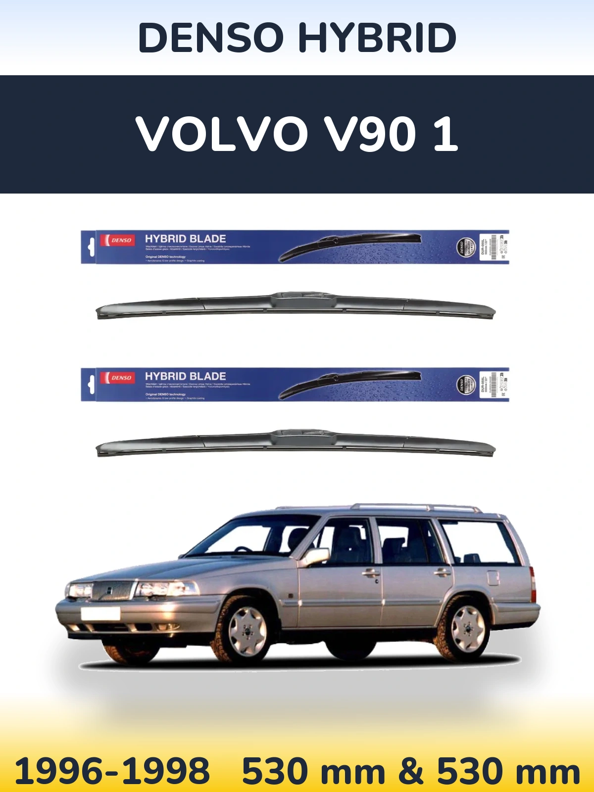 Komplet przednich wycieraczek Denso Hybrid 530 & 530 mm do Volvo V90 1 1996-1998