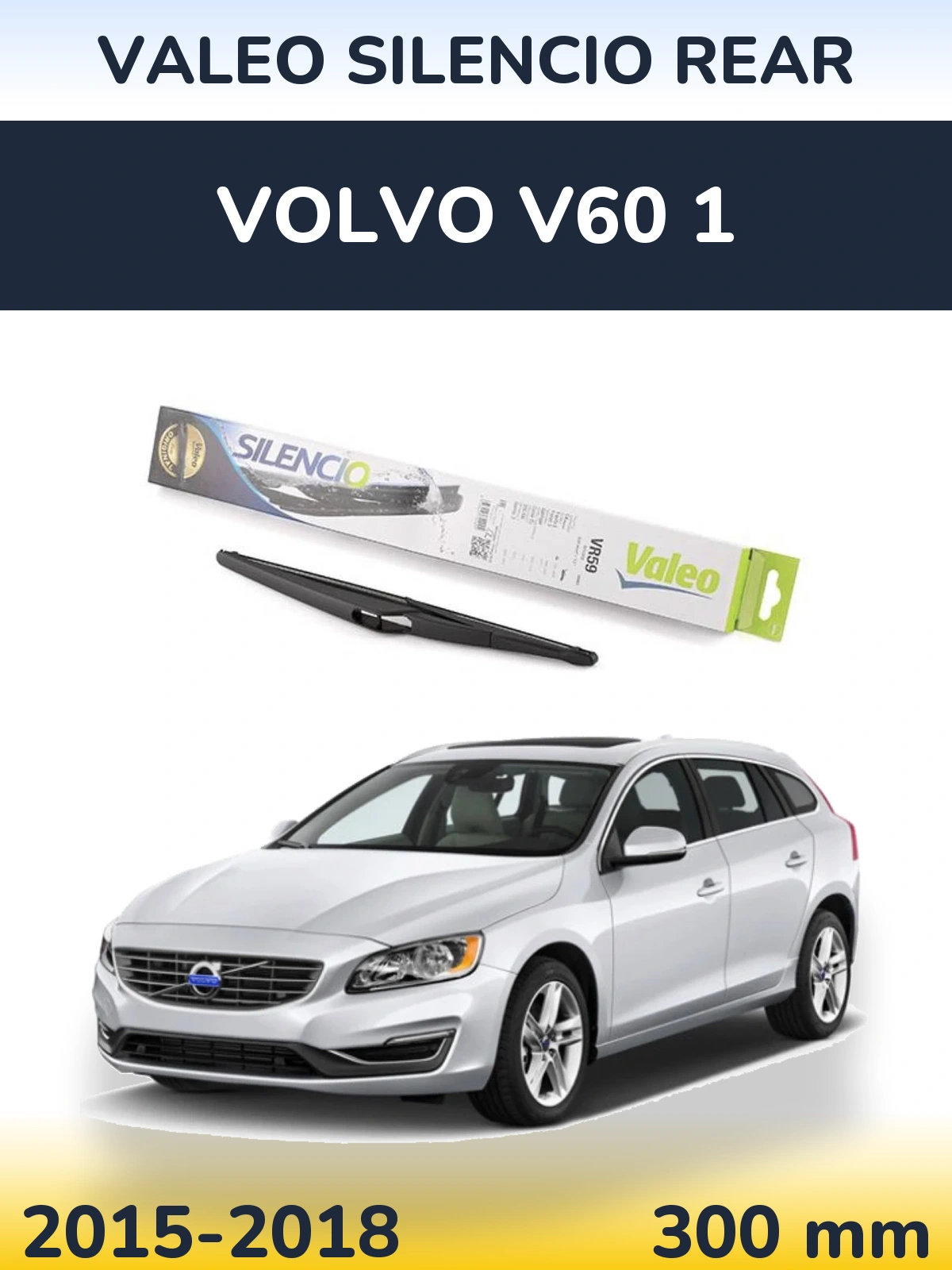 Rear wiper blade Valeo Silencio Rear 300 mm for Volvo V60 1 2015-2018