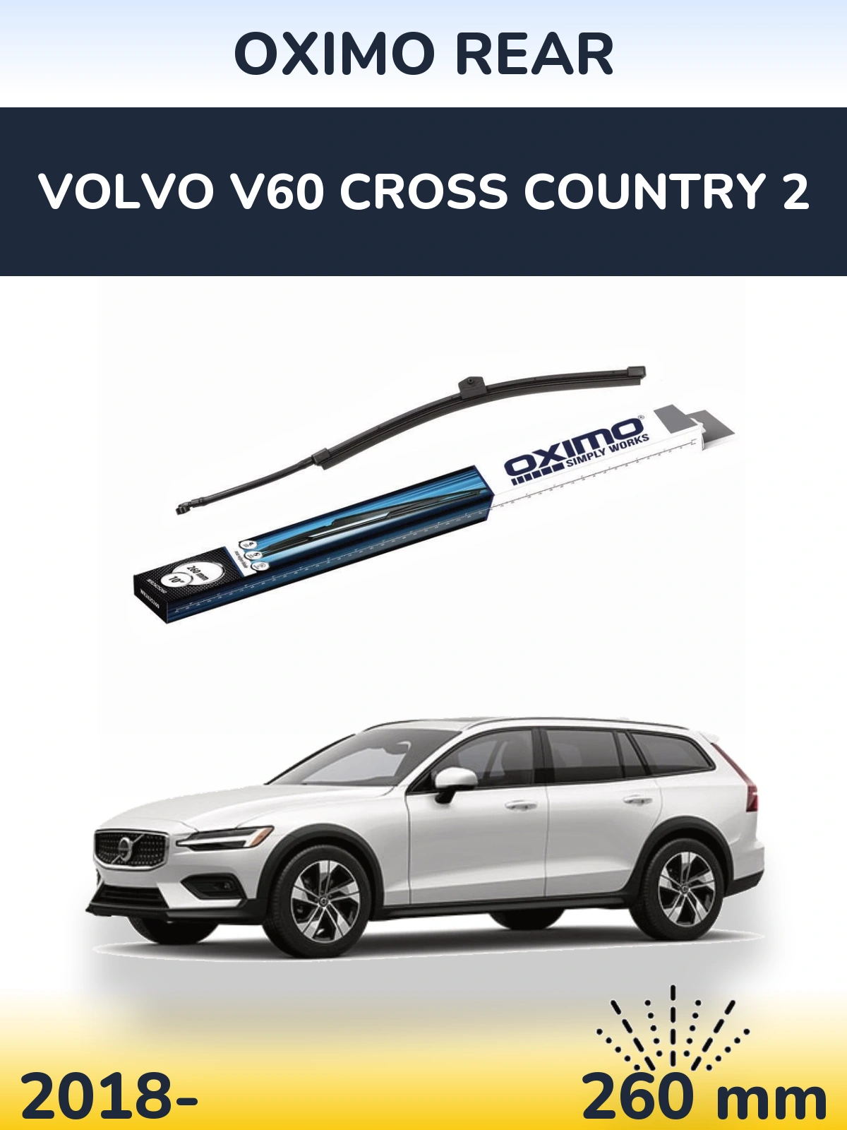 Задний дворник Oximo Rear 260 мм для Volvo V60 Cross Country 2 2018-2026