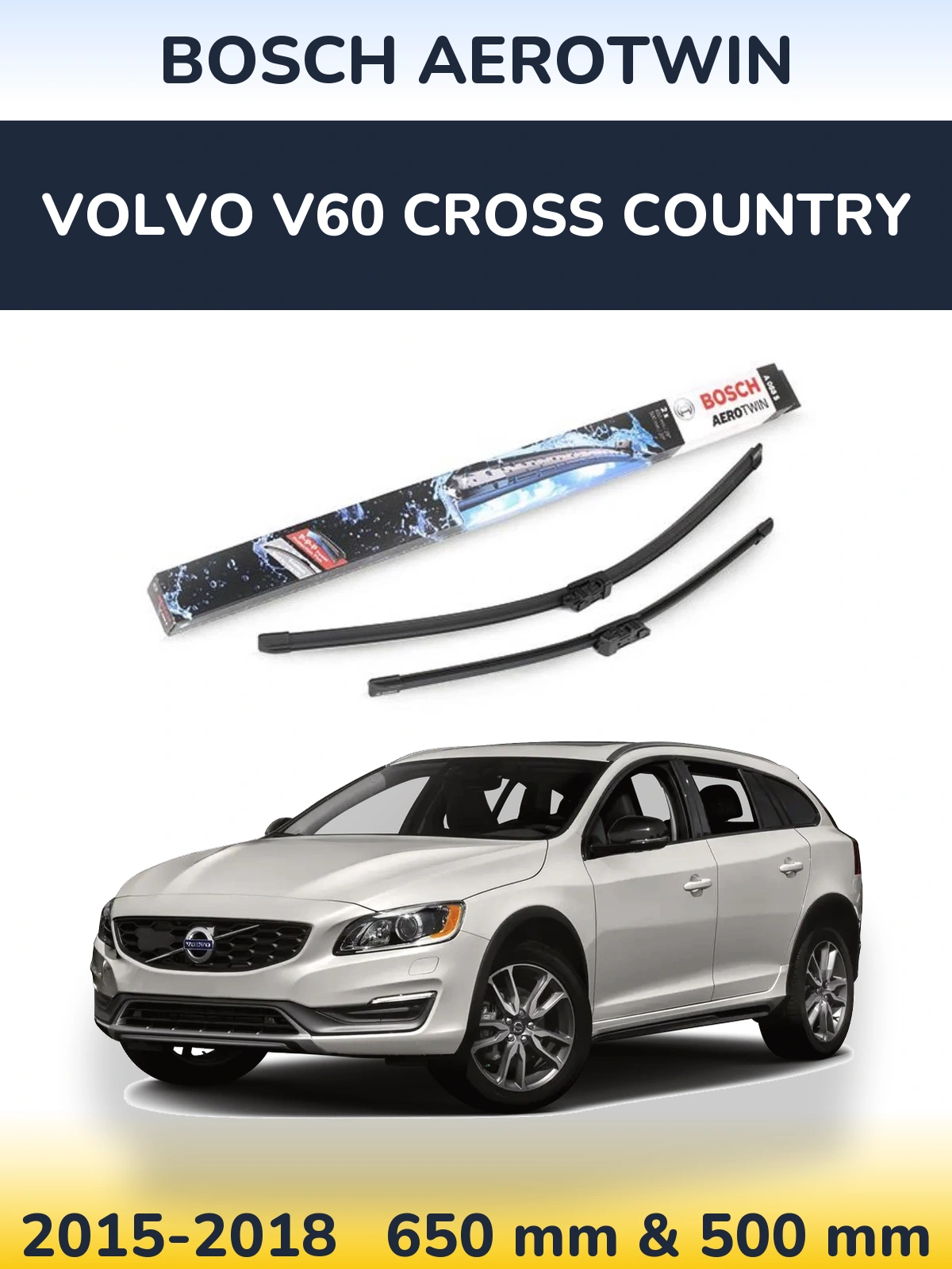 Komplet przednich wycieraczek BOSCH AeroTwin 650 & 500 mm do Volvo V60 Cross Country 2015-2018