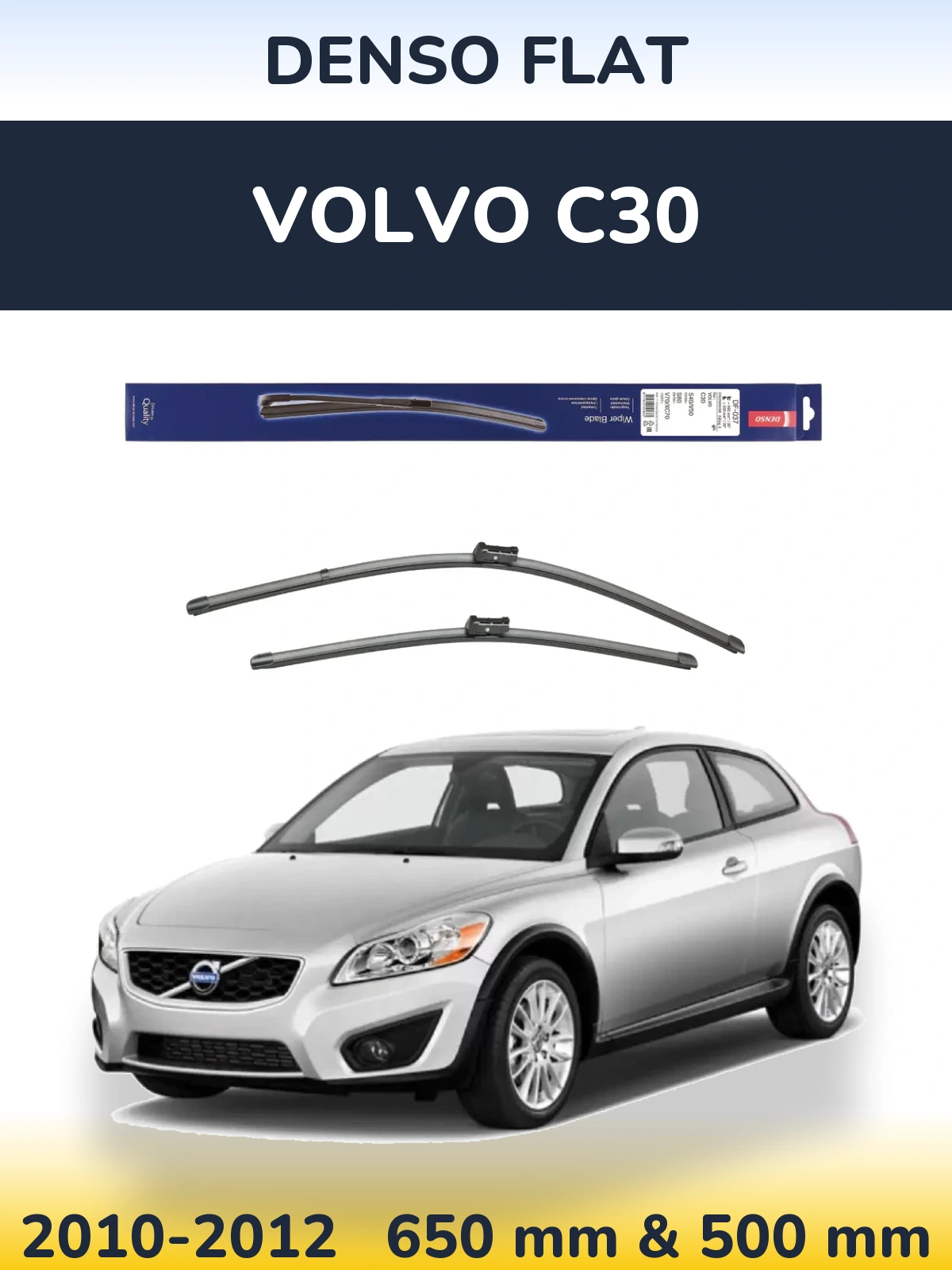 Комплект передніх щіток Denso Flat 650 & 500 мм для Volvo C30 2010-2012