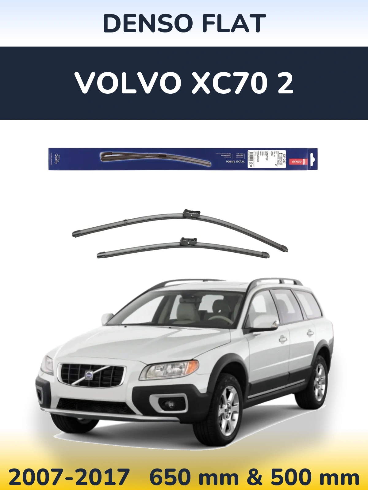 Front wiper blade set Denso Flat 650 & 500 mm for Volvo XC70 2 2007-2017