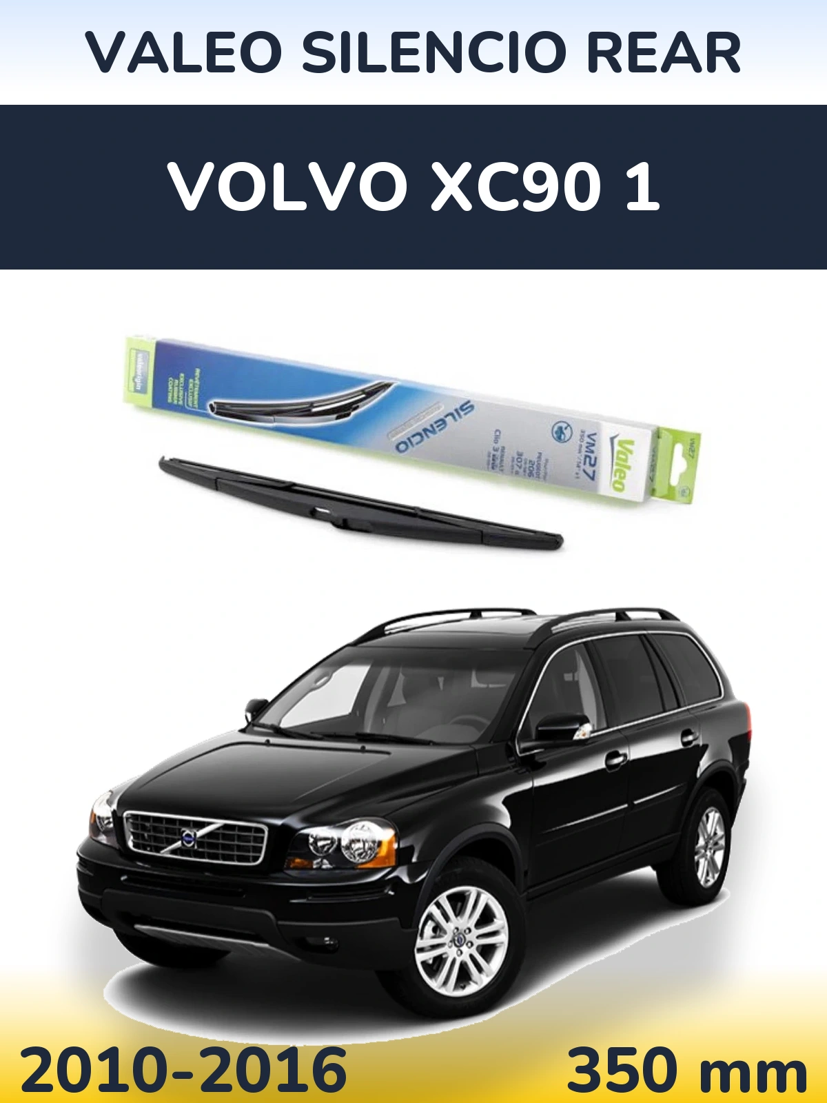 Tylna wycieraczka Valeo Silencio Rear 350 mm do Volvo XC90 1 2010-2016