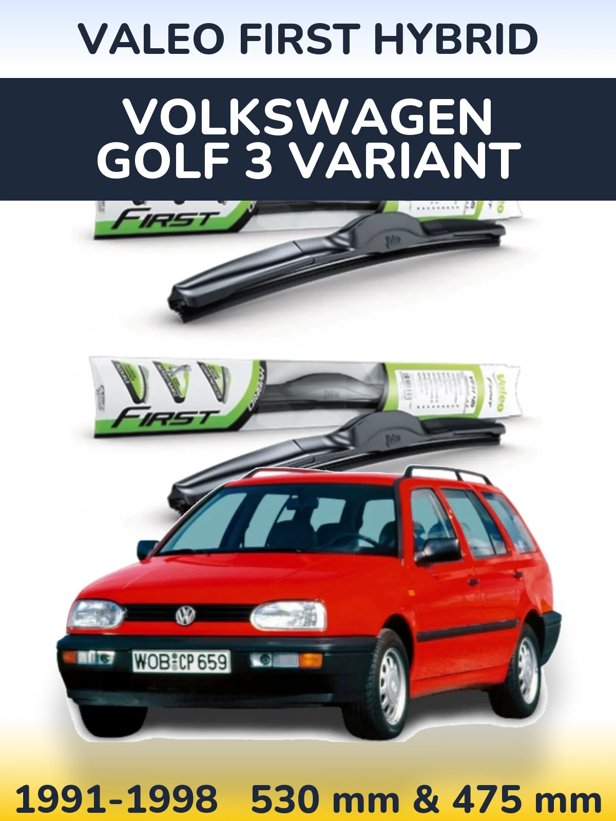 Комплект передних дворников Valeo First Hybrid 530 & 475 мм для Volkswagen Golf 3 Variant 1991-1998